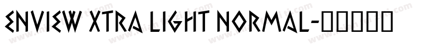 Enview Xtra Light Normal字体转换